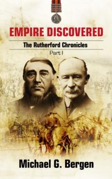 Empire Discovered: The Rutherford Chronicles Part 1