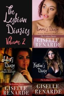 Lesbian Diaries Volume 2: Emma's Diary, Juliet's Diary, Fortune's Diary