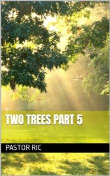 Two Trees Part 5