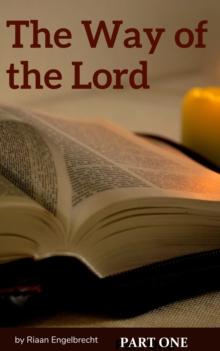 Way of the Lord Part One