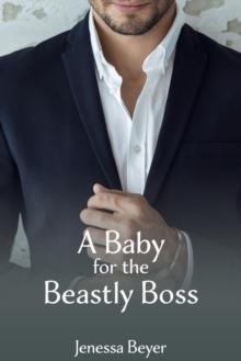 Baby for the Beastly Boss