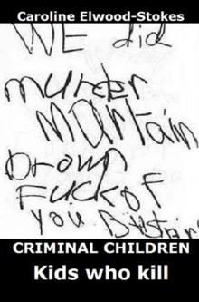 Criminal Children: Kids Who Kill