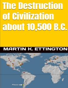 Destruction of Civilization about 10,500 B.C.