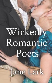 Wickedly Romantic Poets Box Set: Five Racy Regency Novels at an Amazing Price