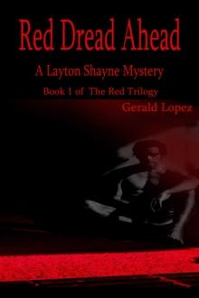 Red Dread Ahead (A Layton Shayne Mystery)