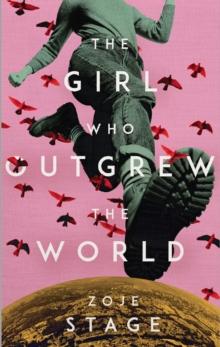 Girl Who Outgrew the World