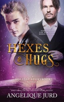 Hexes & Hugs: A Holiday Storybook Novella