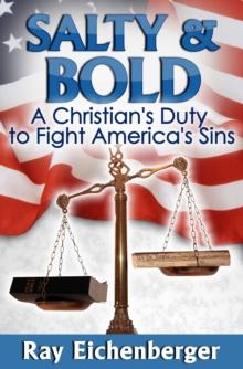 Salty and Bold- A Christian's Duty to Fight America's Sins