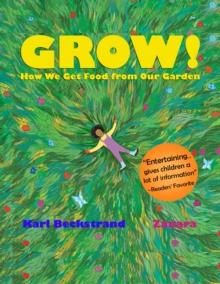 GROW: How We Get Food from Our Garden