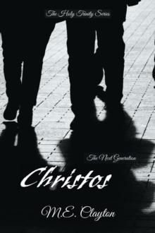 Christos : The Holy Trinity Next Generation (2) Series, #2