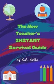 New Teacher's Instant Survival Guide