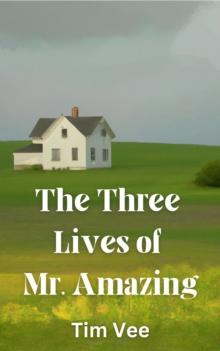 Three Lives of Mr. Amazing