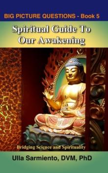 Spiritual Guide To Our Awakening