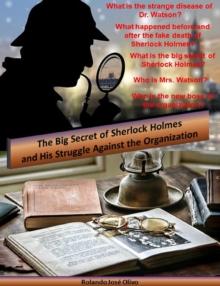 Big Secret of Sherlock Holmes and His Struggle Against the Organization