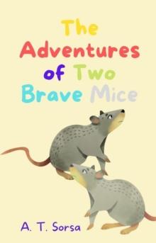 Adventures of Two Brave Mice