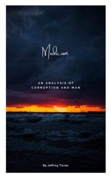 Modicum: An Analysis of Corruption and Man