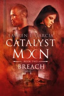 Breach (Catalyst Moon #2)