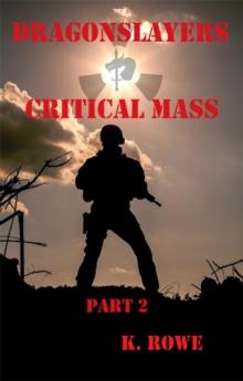 Dragonslayers: Critical Mass Part 2