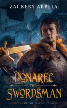 Donarec the Swordsman (The Tale of Donarec Book 1)