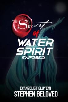 Secret of Water Spirit Exposed