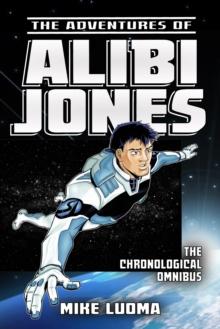 Adventures of Alibi Jones Chronological Omnibus