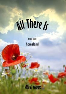 All There Is: Book 1 - Homeland