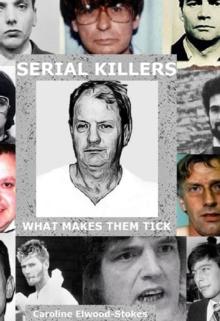 Serial Killers: What Makes Them Tick