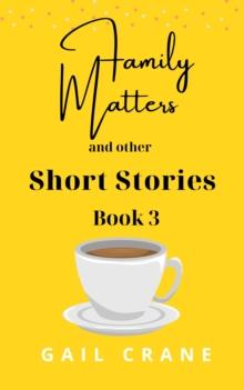 Family Matters and Other Short Stories