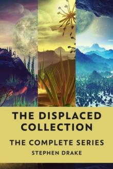 Displaced Collection: The Complete Series