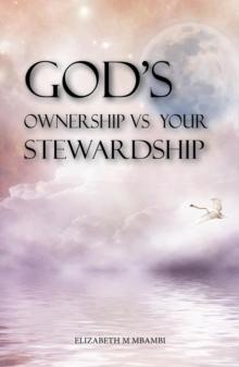 God's Ownership vs Your Stewardship