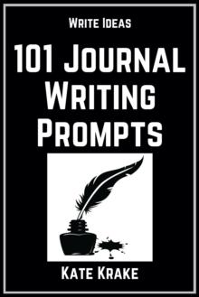 101 Journal Writing Prompts