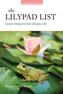 Lilypad List: Seven Steps to the Simple Life