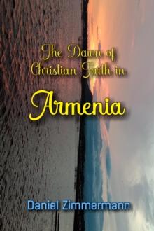 Dawn of Christian Faith in Armenia