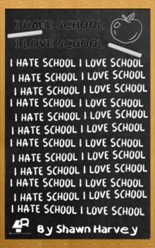 i Hate School, I Love School