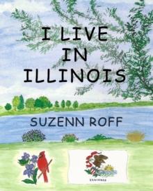 I Live in Illinois : I Live In Series, #15