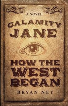 Calamity Jane: How The West Began