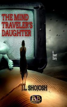 Mind Traveler's Daughter: A Short Story