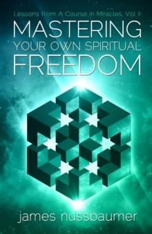 Mastering Your Own Spiritual Freedom