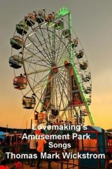 Lovemaking's Amusement Park Songs