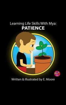 Learning Life Skills with MYA: Patience