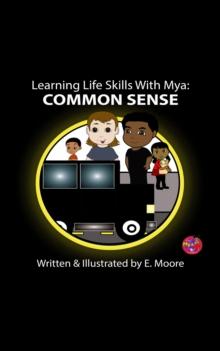 Learning Life Skills with Mya: Common Sense