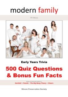 Modern Family TV Show Early Years Trivia: 500 Quiz Questions & Bonus Fun Facts