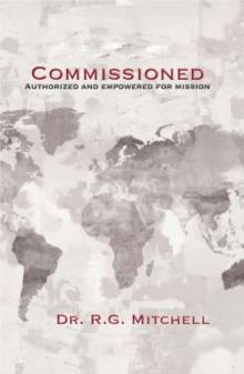 Commissioned: Authorized and Commissioned for Mission