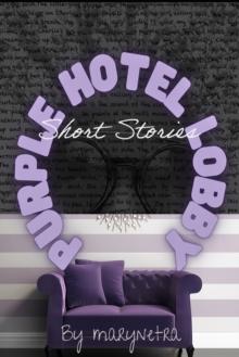 Purple Hotel Lobby Short Stories