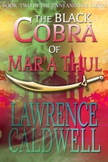 Black Cobra of Mar'a Thul (The Jinni and the Isekai, #2)