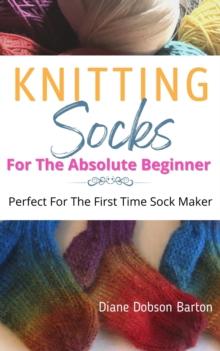 Knitting Socks For the Absolute Beginner