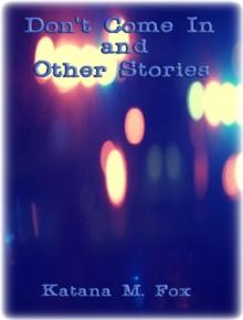 Don't Come In and Other Stories