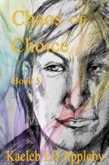 Chaos of Choice: Book Five - When Darkness Falls