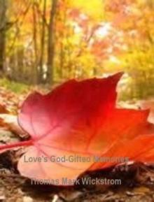 Love's God-Gifted Memories Songs