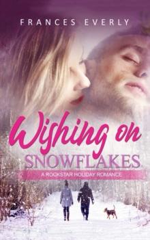 Wishing on Snowflakes: A Rockstar Holiday Romance